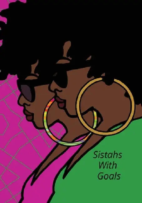 Sistahs With Goals by Jamesha Bazemore