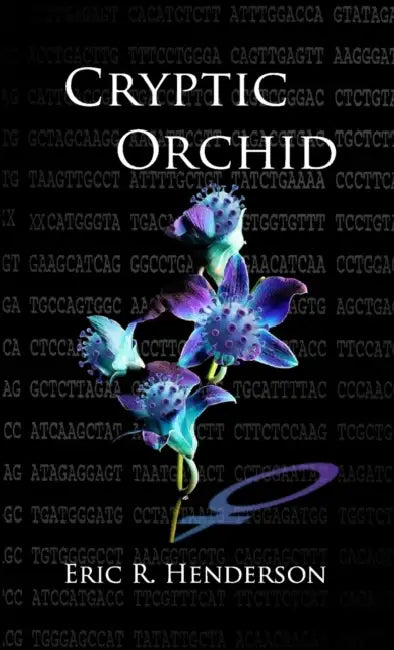 Cryptic Orchid: (Part 1) by Eric R. Henderson