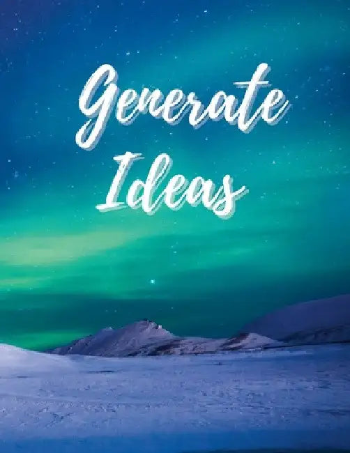Generate Ideas: Brainstorm Solutions for School or Work by Tanya Purcell