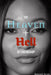 The Heaven and Hell of Friendship by Rolesta H. Brooks
