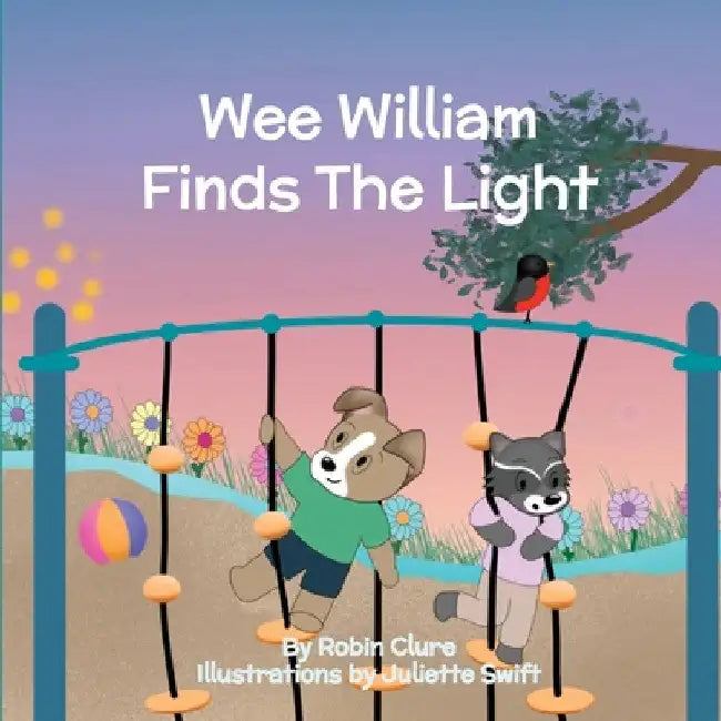 Wee William Finds The Light by Robin Clure