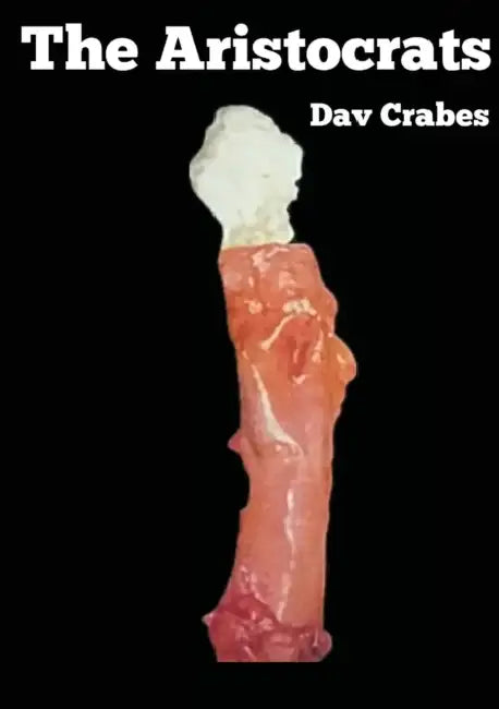 The Aristocrats by Dav Crabes