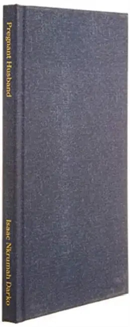 Pregnant Husband by Isaac Nkrumah Darko