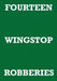 Fourteen Wingstop Robberies by Mark Staniforth