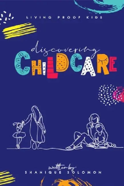 Discovering Childcare by Shanique Solomon