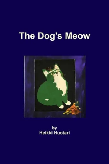 The Dog's Meow by Uncollected Press