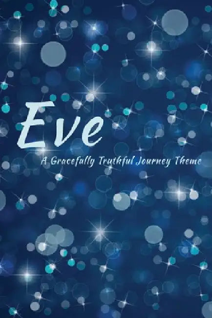 Eve by Gracefully Truthful