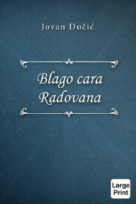 Blago cara Radovana by Jovan Dučic