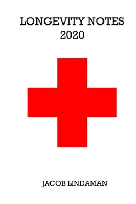 Longevity Notes 2020 by Jacob Lindaman
