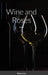Wine and Roses: Haiku by Simon Levin