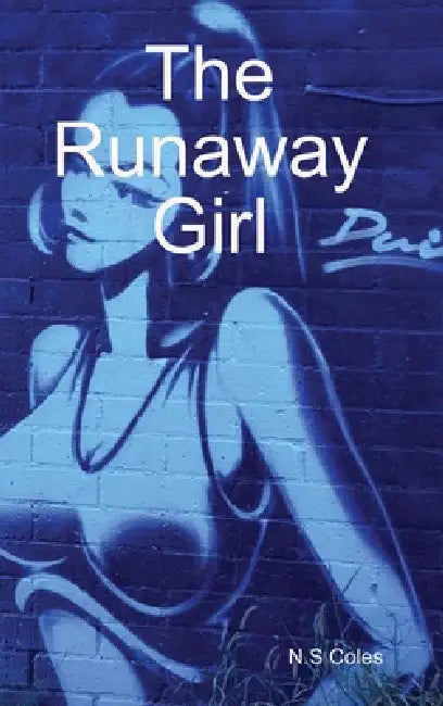 The Runaway Girl by Nijah Coles