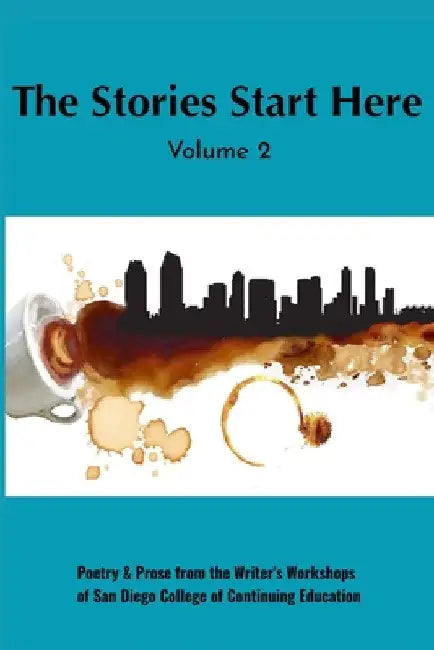 The Stories Start Here: Volume 2 by Esteban Ismael