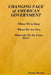 CHANGING FACE of AMERICAN GOVERNMENT by Thomas Murphy
