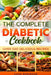 The Complete Diabetic Cookbook: Over 500 Delicious Recipes by Dana Robinson