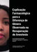 Explicação Farmacológica para a Diferença de Gênero Observada na Recuperação da/por Anestesia Portuguese Language for Healthcare Workers: Farmacologia by Yewande Okunoren-Oyekenu, Gabriela Caetano, Gloria Moura Alves