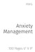 Anxiety Management: 100 Pages 6" X 9" by Rwg