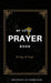 My Little Prayer Book: 100 Days Of Prayer by Joy Harris-Bird