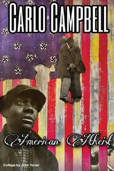 American Atheist by Carlo Campbell