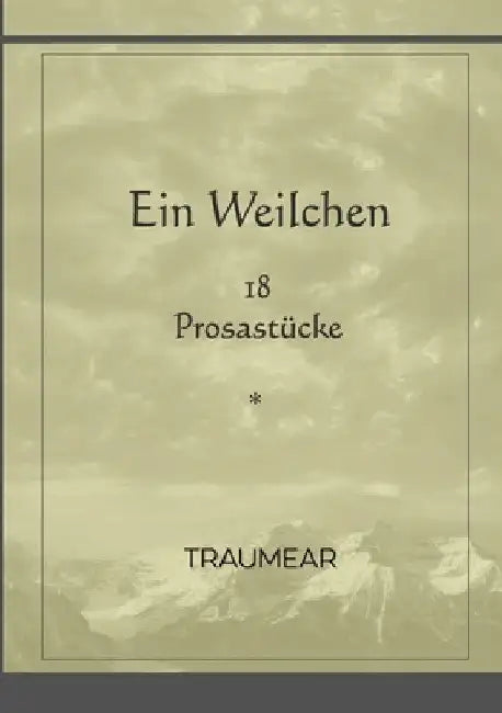 Ein Weilchen by Traumear