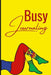 Busy Journaling by Ebony Taylor-Jackson