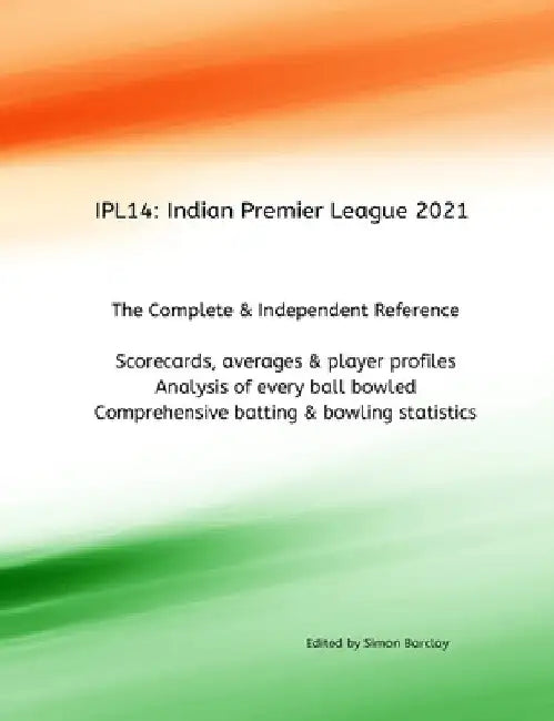 Ipl14: Indian Premier League 2021 by Simon Barclay