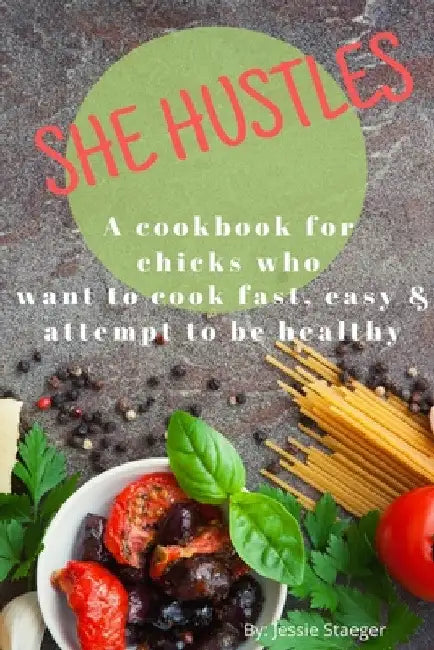 She Hustles by Jessie Staeger