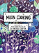 Moon Cooking Hardcover: Recipes Inspired by Moon Cookie Gallery Art by Natalie Seaton