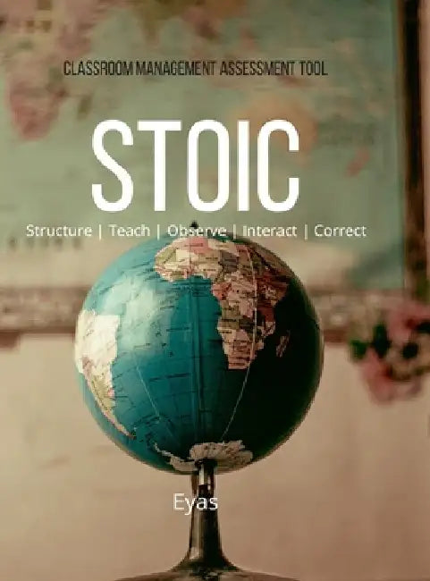 Classroom Management Assessment Tool STOIC by Pierre Hilaire