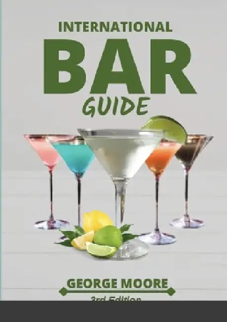 International Bar Guide by George Moore