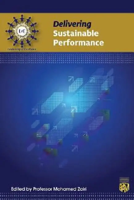 Delivering Sustainable Performance by Professor Mohamed Zairi