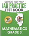 ILLINOIS TEST PREP IAR Practice Test Book Mathematics Grade 3: Preparation for the Illinois Assessment of Readiness Mathematics Tests by L. Hawas