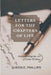 Letters for the Chapters of Life: Rediscovering the Lost Art of Letter Writing by Queen Phillips