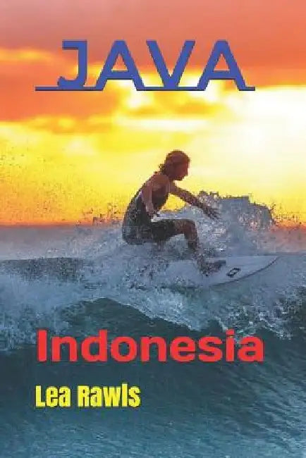 Java: Indonesia by Lea Rawls