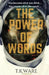 The Power of Words by T. K. Ware
