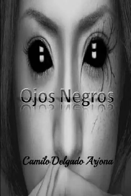 Ojos Negros by Delgado Arjona, Camilo