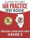 IAR Practice Test Book English Language Arts Grade 5: Preparation for the Illinois Assessment of Readiness ELA Test by L. Hawas