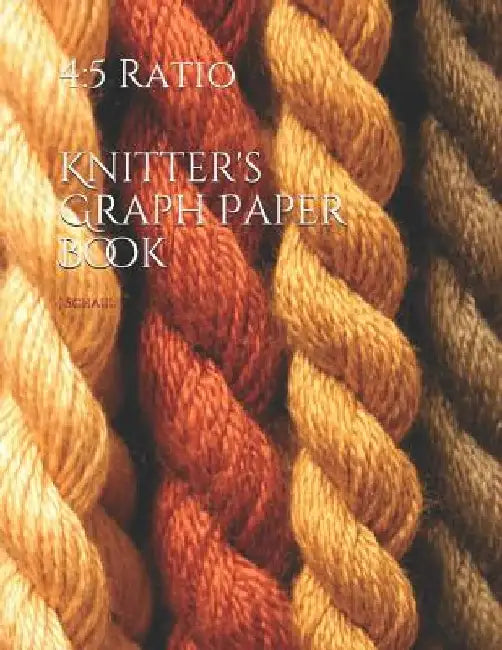 Knitter's Graph Paper Book: 4:5 Ratio by J. Schaul