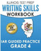 ILLINOIS TEST PREP Writing Skills Workbook IAR Guided Practice Grade 4: Preparation for the Illinois Assessment of Readiness ELA/Literacy Tests by L. Hawas