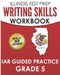 ILLINOIS TEST PREP Writing Skills Workbook IAR Guided Practice Grade 5: Preparation for the Illinois Assessment of Readiness ELA/Literacy Tests by L. Hawas