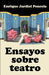 Ensayos sobre teatro by Jardiel Poncela, Enrique