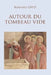 Autour Du Tombeau Vide by Ghys, Bernard