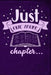 Just One More Chapter by Drew Quest