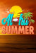 Aloha Summer by Sunny Day