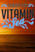 I Need My Vitamin Sea by Sunny Day
