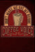 Don't Make Me Use My Before Coffee Voice by Anthony Watts