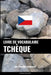 Livre de vocabulaire tchèque: Une approche thématique by Languages, Pinhok