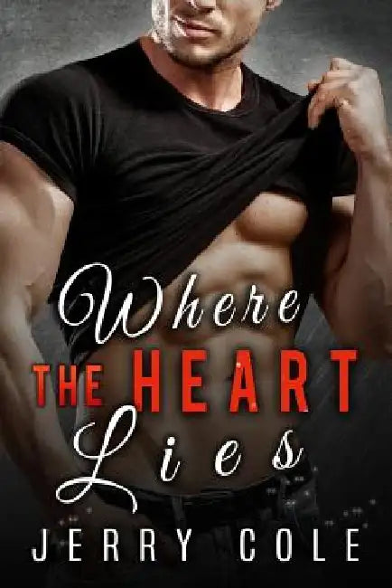 Where the Heart Lies by Jerry Cole