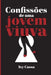 Confissões de uma Jovem Viúva by Cassa, Ivy