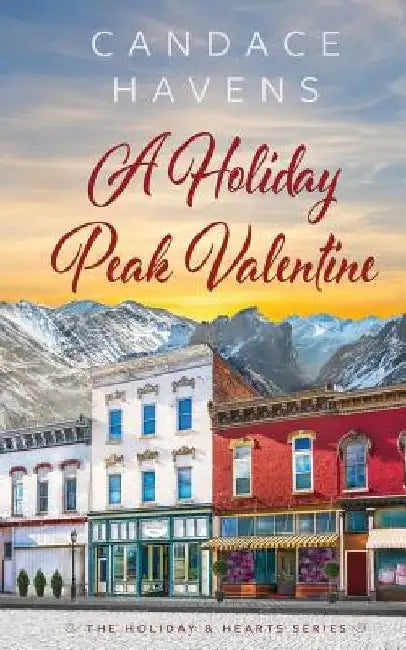 A Holiday Peak Valentine by Candace Havens