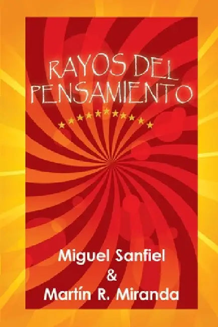 Rayos del pensamiento by Miranda, Martín R.